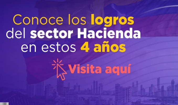 Conoce los logros del Sector Hacienda en estos 4 a&ntilde;os